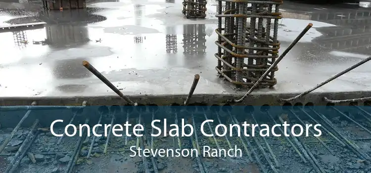 Concrete Slab Contractors Stevenson Ranch